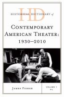 Historical dictionary of contemporary American theater, 1930-2010