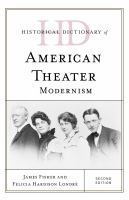Historical Dictionary of American Theater : Modernism.