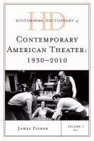 Historical Dictionary of Contemporary American Theater : 1930-2010.