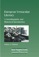 European vernacular literacy a sociolinguistic and historical introduction /