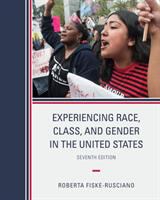 Experiencing race, class, and gender in the United States /