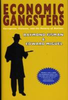 Economic gangsters : corruption, violence, and the poverty of nations /