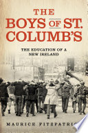 The boys of St. Columb's the education of a New Ireland /