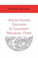 Anglo-Saxon England in Icelandic medieval texts