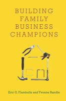Building Family Business Champions.