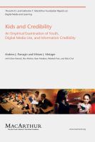 Kids and credibility : an empirical examination of youth, digital media use, and information credibility /