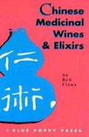 Chinese medicinal wines & elixirs