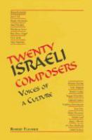 Twenty Israeli composers : voices of a culture /