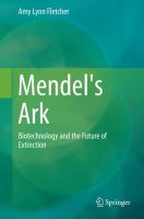 Mendel's Ark Biotechnology and the Future of Extinction /