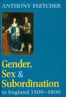 Gender, sex, and subordination in England, 1500-1800 /