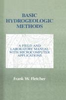 Basic hydrogeologic methods : a field and laboratory manual with microcomputer applications /