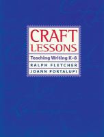 Craft lessons : teaching writing K-8 /