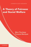 A theory of fairness and social welfare /