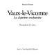 Vaux-le-Vicomte : la clairiere enchantee /