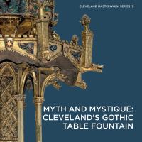 Myth and mystique : Cleveland's Gothic table fountain /