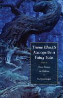 There would always be a fairy-tale : more essays on Tolkien /