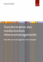 Transformation des Medizinischen Intersexmanagements : Eine Wissenssoziologische Diskursanalyse.