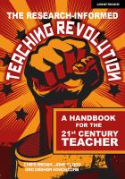 The Research-Informed Teaching Revolution : A Handbook for the 21st Century Teacher.