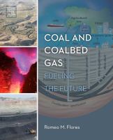 Coal and Coalbed Gas : Fueling the Future.