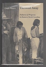 Throwed away : failures of progress in eastern North Carolina /