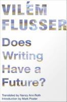 Does writing have a future? /