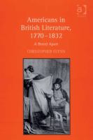 Americans in British literature, 1770-1832 a breed apart /