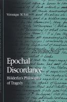 Epochal discordance Hölderlin's philosophy of tragedy /