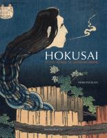 Hokusai, le Fou Génial du Japon Moderne : Essai Sur L'art.