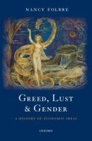 Greed, lust & gender : a history of economic ideas /