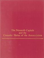 The Nazareth capitals and the Crusader Shrine of the Annunciation /