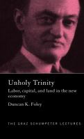 Unholy trinity labor, capital, and land in the new economy /