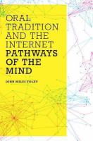 Oral tradition and the Internet : pathways of the mind /