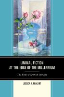 Liminal fiction at the edge of the millennium the ends of Spanish identity /