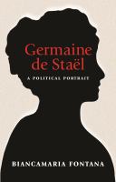 Germaine de Staël : a political portrait /