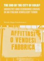 The end of the city of gold? industry and economic crisis in an Italian jewellery town /