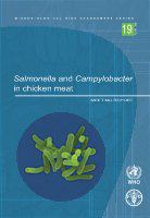 FAO/WHO Technical Meeting on Salmonella and Campylobacter in Chicken Meat : Microbiological Risk Assessment