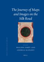 The Journey of Maps and Images on the Silk Road.