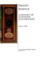 Images of science : a history of scientific illustration /