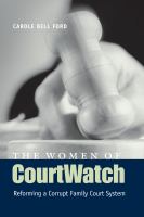The women of CourtWatch reforming a corrupt family court system /