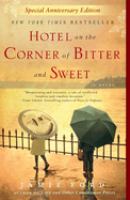 Hotel on the corner of bitter and sweet : a novel /