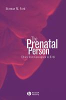 The prenatal person : ethics from conception to birth /