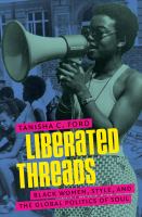 Liberated threads : Black women, style, and the global politics of soul /