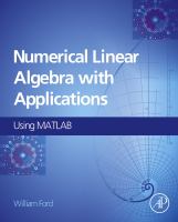 Numerical linear algebra with applications using MATLAB /