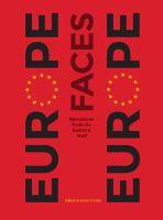Europe Faces Europe : Narratives from Its Eastern Half.