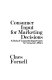 Consumer input for marketing decisions : a study of corporate departments for consumer affairs /