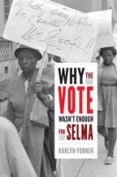 Why the vote wasn't enough for Selma