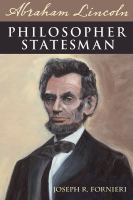 Abraham Lincoln, philosopher statesman /