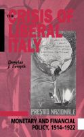 The crisis of liberal Italy : monetary and financial policy, 1914-1922 /