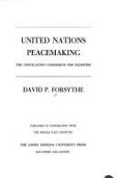 United Nations peacemaking: the Conciliation Commission for Palestine /