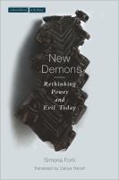 New Demons : Rethinking Power and Evil Today.